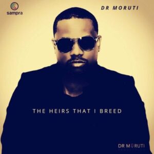 Dr Moruti – The Heirs That I Breed Album Download Zip