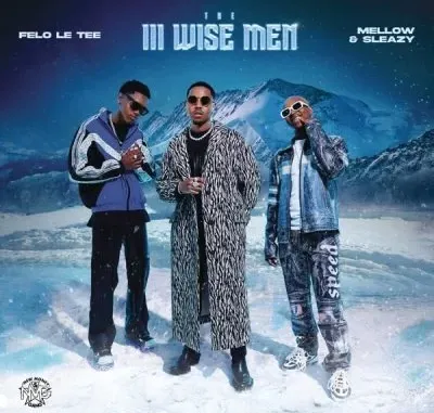 Felo Le Tee The III Wise Men EP Download