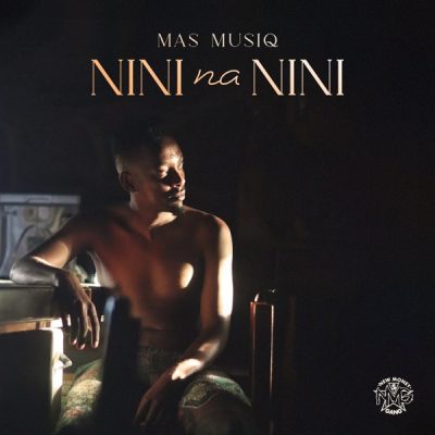 Mas Musiq NINI na NINI Album Download