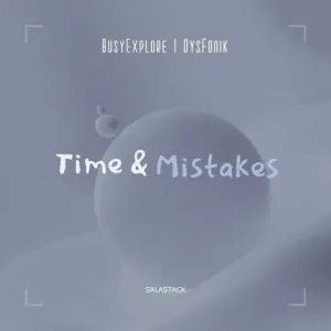 BusyExplore  - Time & Mistakes Mp3 Download