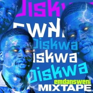 Diskwa Woza – EMDANSWENI Vol.1 Mp3 Download