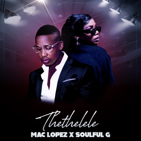 Mac Lopez - Thethelele Mp3 Download