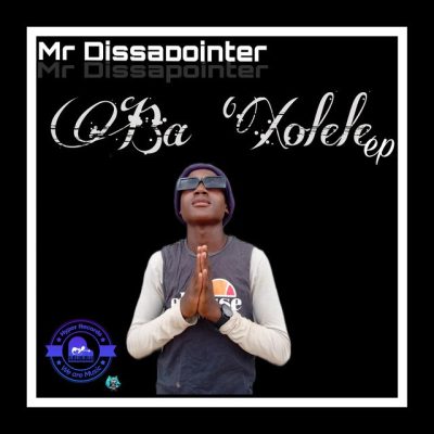 Mr Dissapointer Ba Xolele Album Download