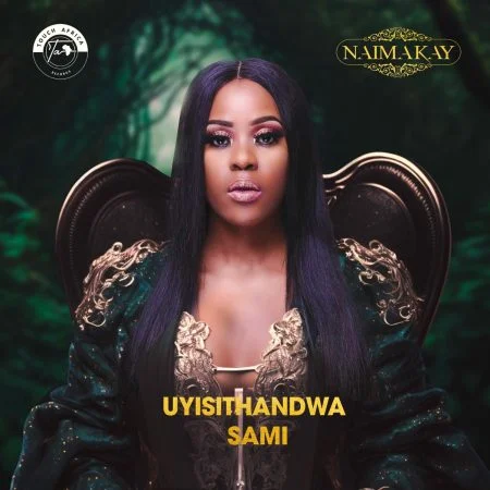 Naima Kay - Wamshiy’untombazene Mp3 Download