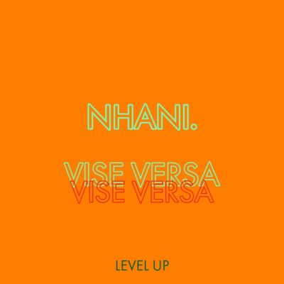 Nhani – Vise Versa Mp3 Download