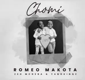 Romeo Makota - Chomi Mp3 Download