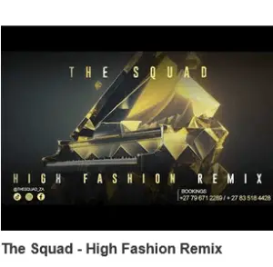 The Squad – High Fashion Remix Mp3 Download