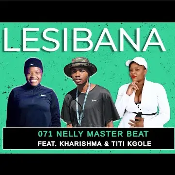 071 Nelly Master Beat  - Lesibana Mp3 Download
