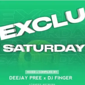 Deejay Pree - Exclusive Saturdays Pt. 3 Mp3 Download