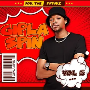 Gipla Spin – For The Future Vol. 5 Mp3 Download