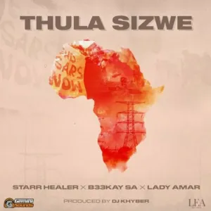 Starr Healer - Thula Sizwe Mp3 Download