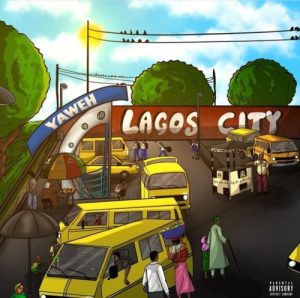 Yaweh – Lagos City Mp3 Download