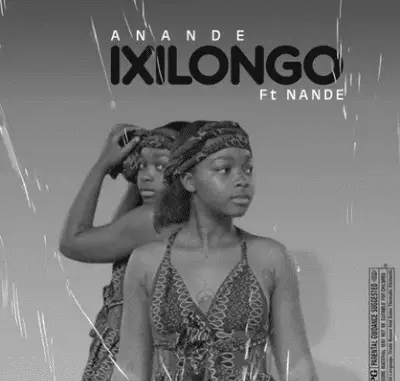 Anande - Ixilongo Mp3 Download