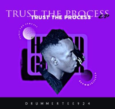 DrummeRtee924 Trust The Process EP Download