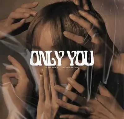 Pierre Johnson – Only You Mp3 Download