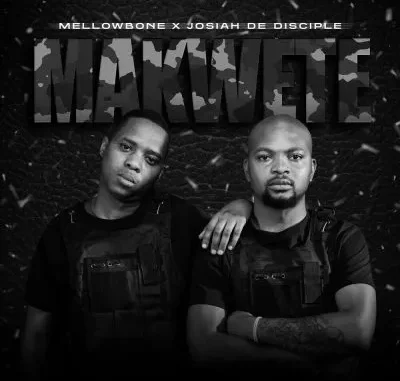 MellowBone Makwete Mp3 Download