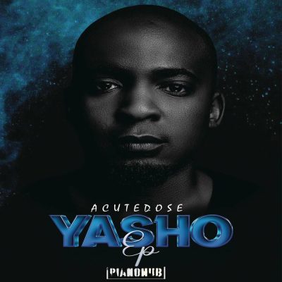 Acutedose Yasho EP Download