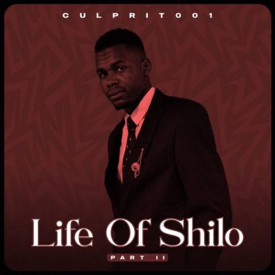 Culprit 001 The life of Shilo Pt2 Album Download
